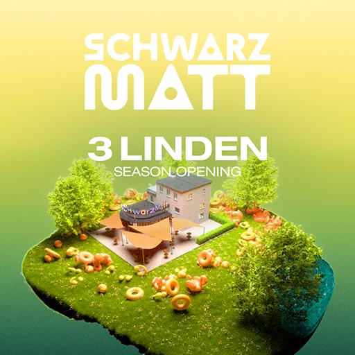 Schwarzmatt 3 Linden Season Opening 2026