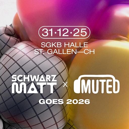 Schwarzmatt x Muted goes 2026
