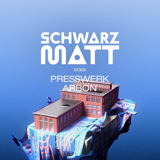 Schwarzmatt Presswerk 2026
